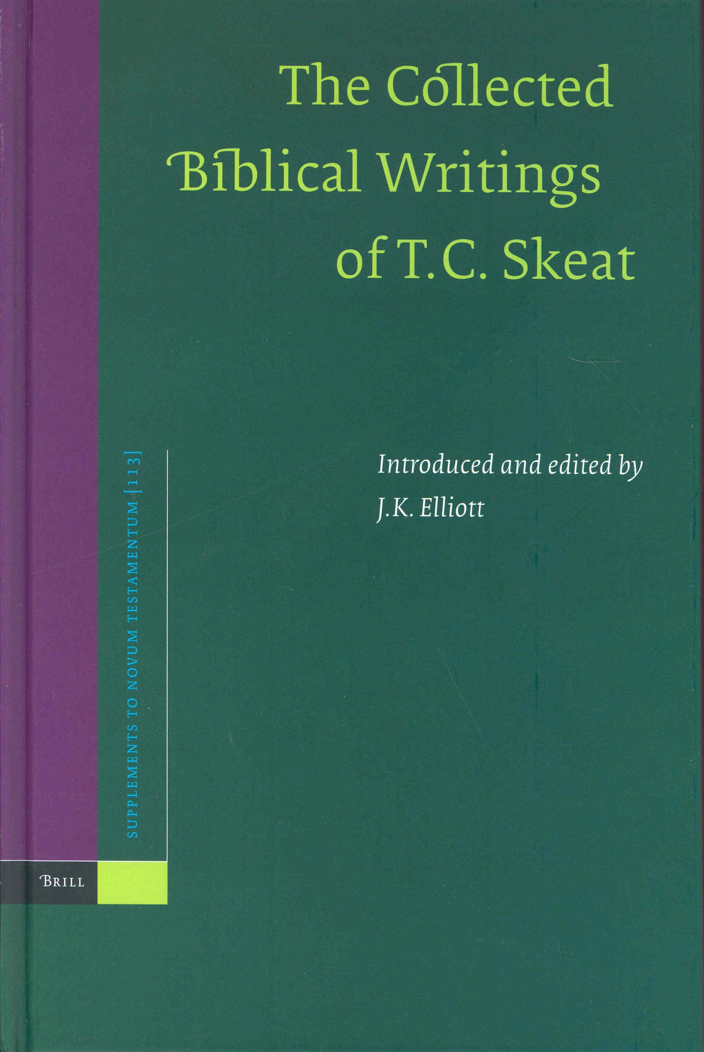 The Collected Biblical Writings of T.C. Skeat